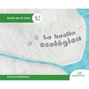 La huella ecológica. Guía para facilitadores-Espanhol