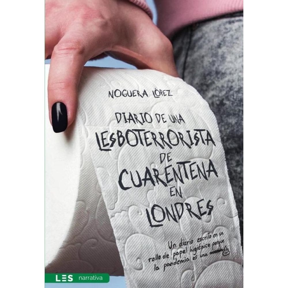 Diario de una lesboterrorista de cuarentena en Londres - Espanhol