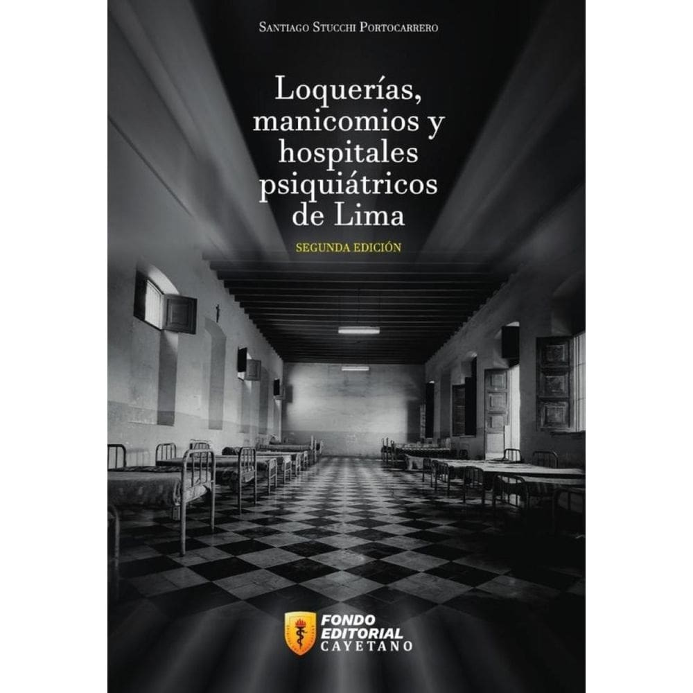 Loquerías, manicomios y hospitales psiquiátricos de Lima - Espanhol
