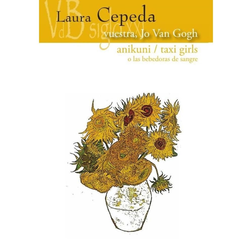 Vuestra, Jo Van Gogh / Anikuni / Taxi girls o las bebedoras de sangre - Espanhol