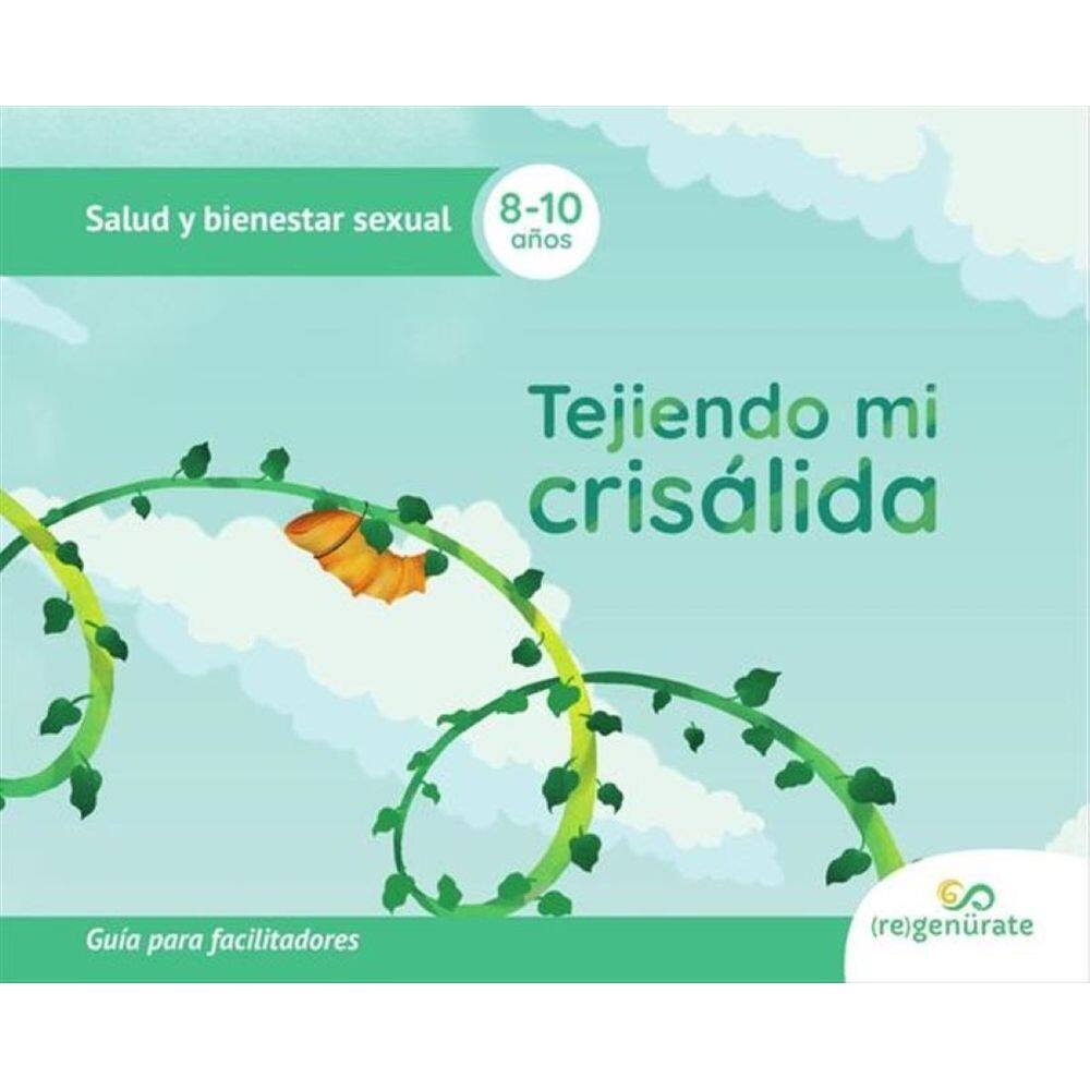 Tejiendo mi crisálida: Guía para facilitadores - Espanhol