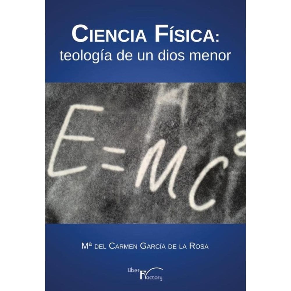 Ciencia Física: teología de un dios menor - Espanhol