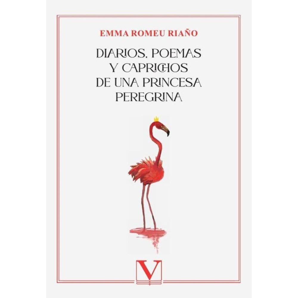 Diarios, poemas y caprichos de una princesa peregrina - Espanhol