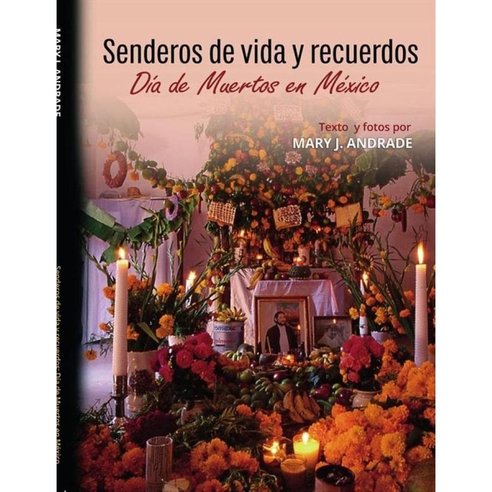 Senderos de vida y recuerdos: Día de Muertos en México - Espanhol