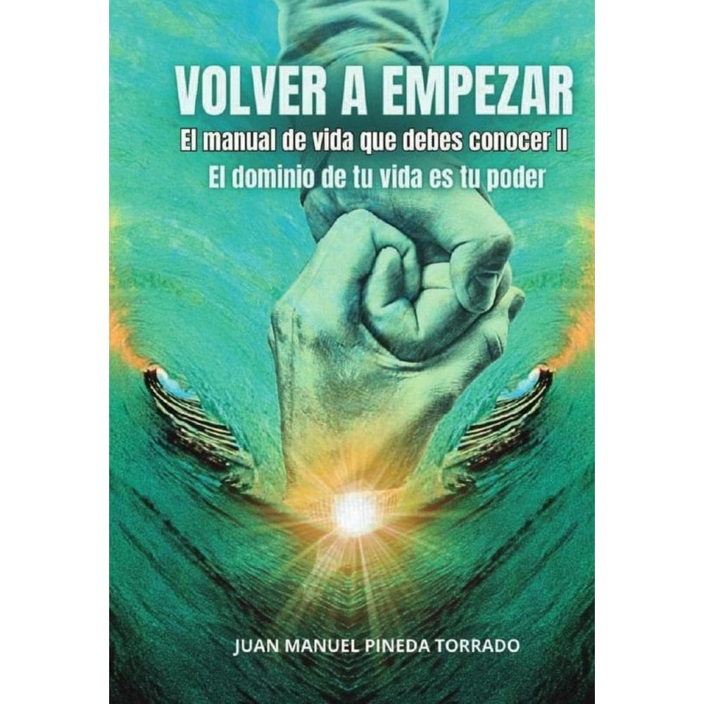 Volver a empezar el manual de vida que debes conocer II - Espanhol
