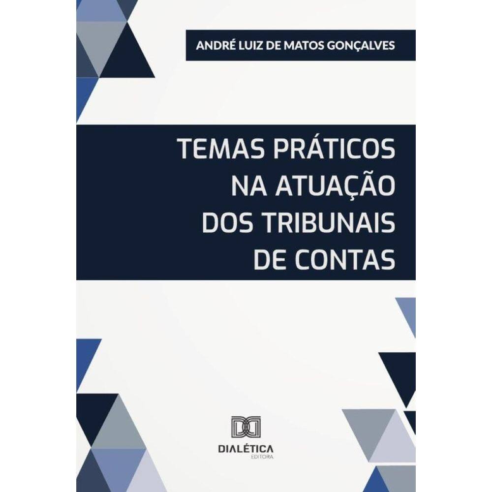 Temas Práticos Na Atuação Dos Tribunais De Contas - Português