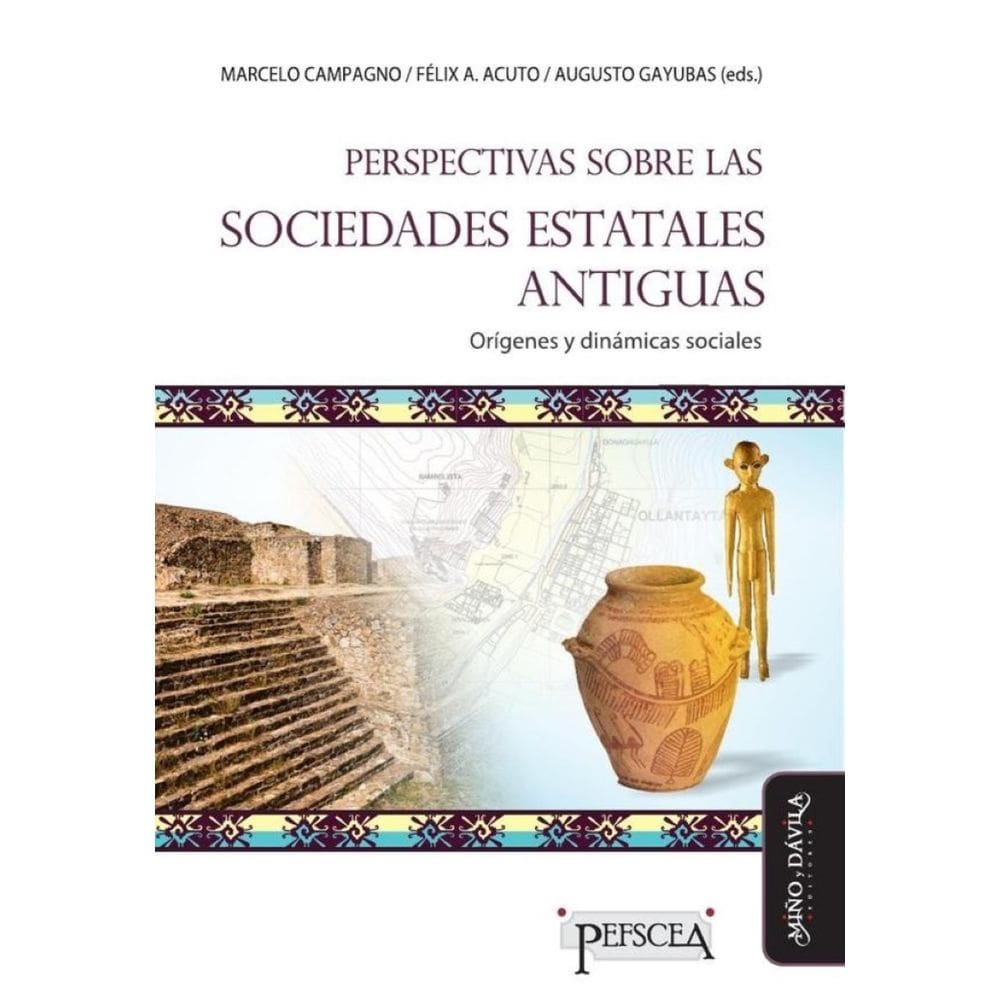 Perspectivas sobre las sociedades estatales antiguas - Espanhol