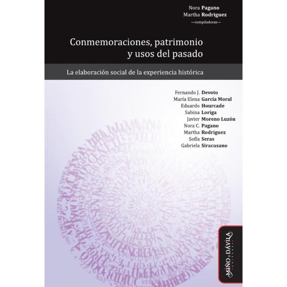 Conmemoraciones, patrimonio y usos del pasado. - Espanhol