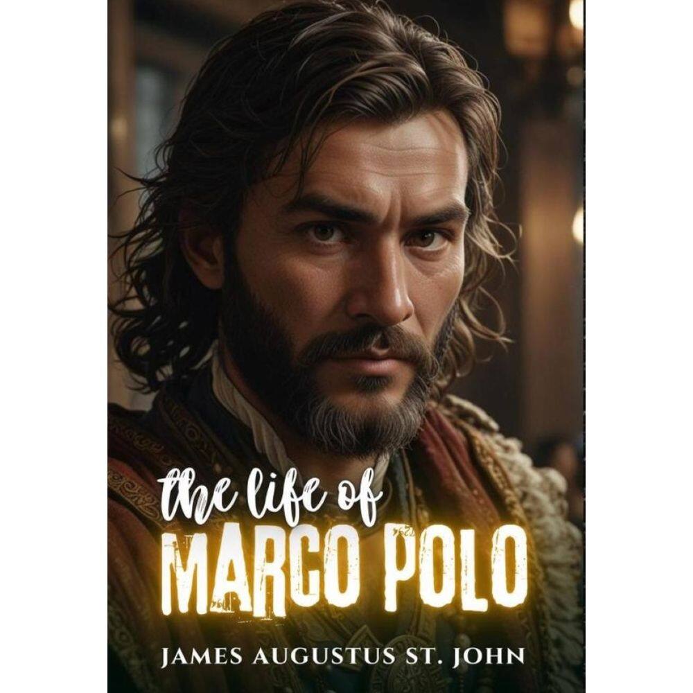 The Life of Marco Polo - Inglês