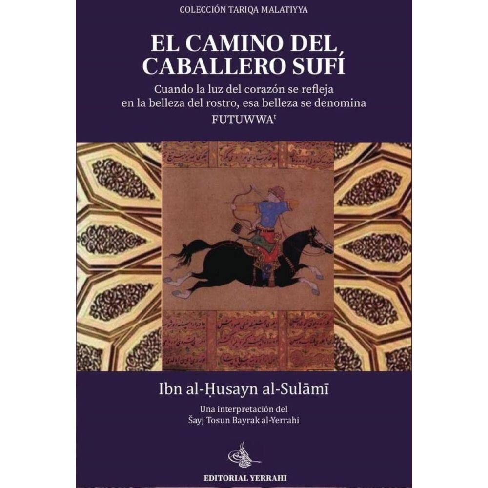 El camino del caballero sufí - Espanhol