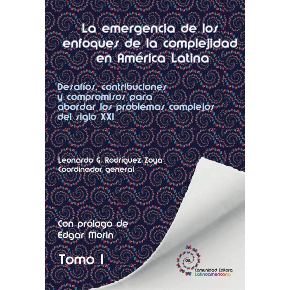 Tomo 1. La emergencia de los enfoques de la complejidad en América Latina - Espanhol