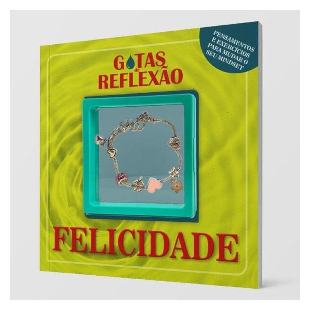 Gotas De Reflexão - Felicidade