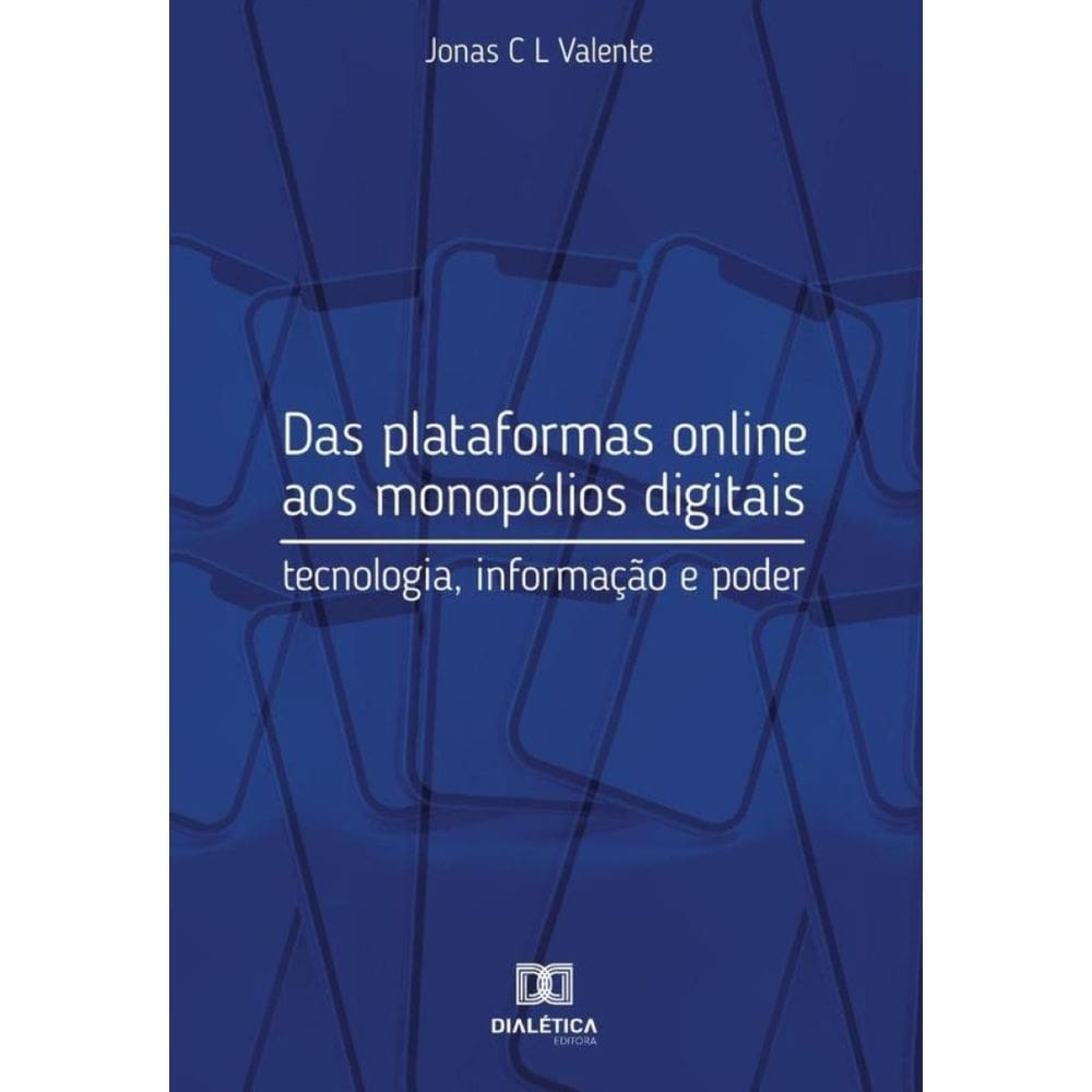 Das plataformas online aos monopólios digitais-Português