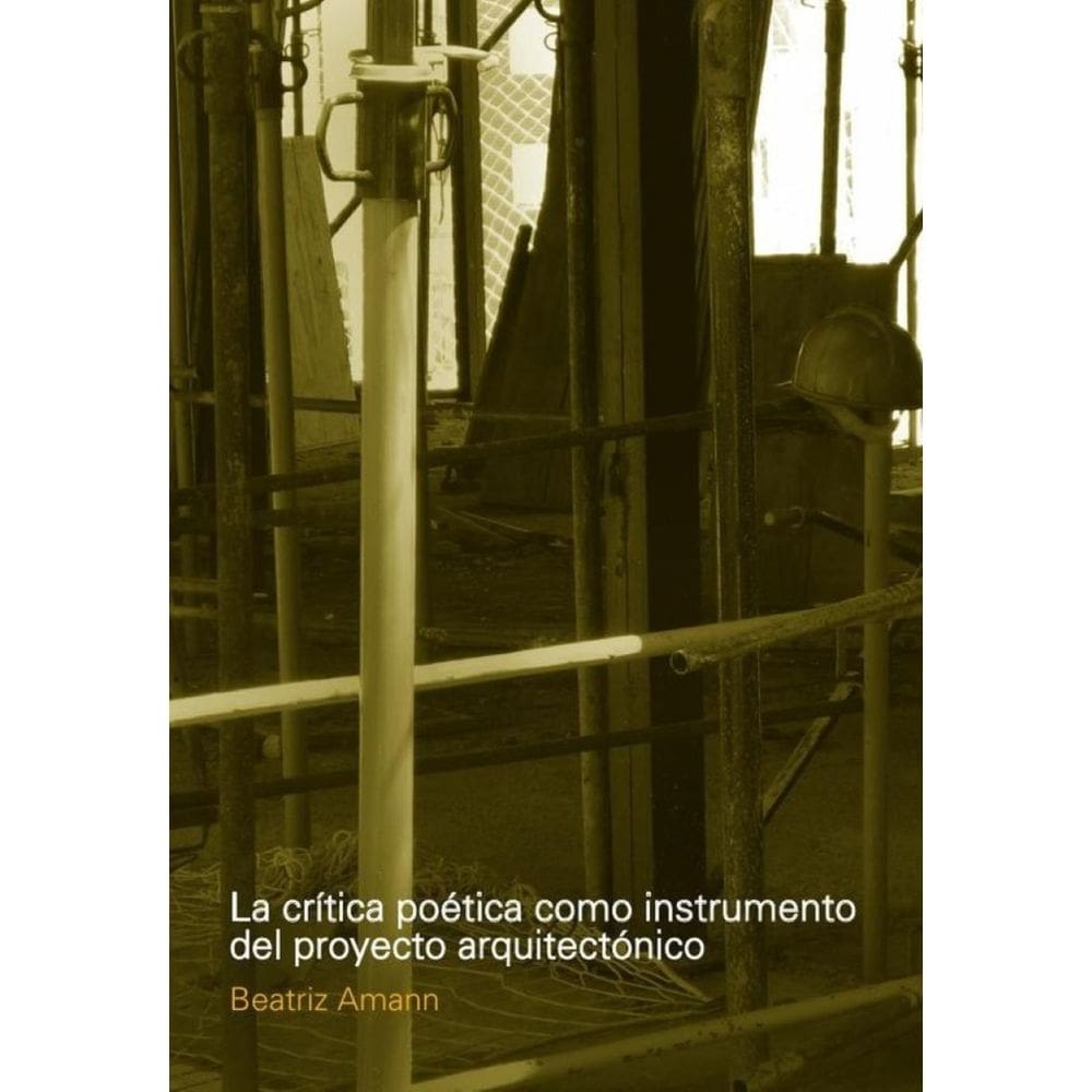 La crítica poética como instrumento del proyecto arquitectónico - Espanhol