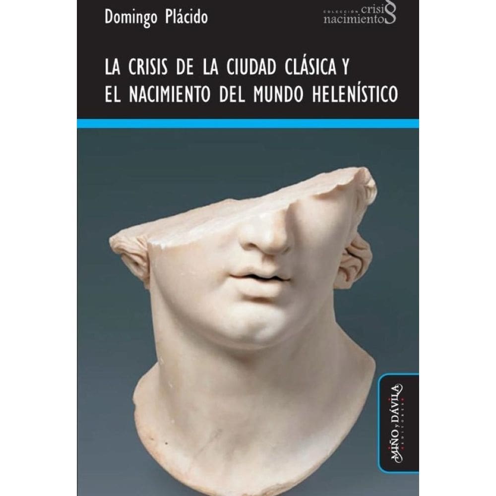 La crisis de la ciudad clásica y el nacimiento del mundo helenístico - Espanhol