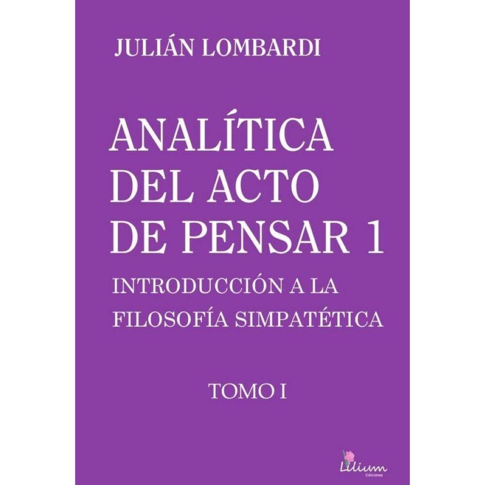Analítica del acto de pensar 1 "Introducción a la filosofía simpatética" - Espanhol
