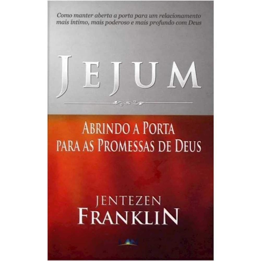Jejum Abrindo a Porta para Promessas de Deus