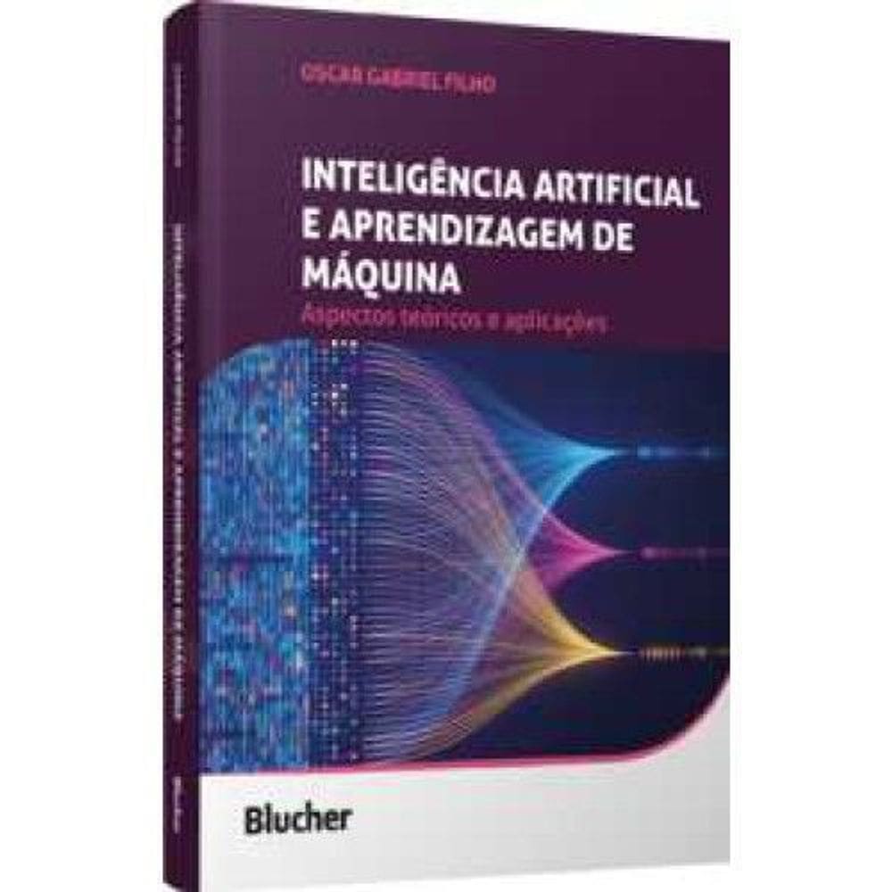 Inteligência Artificial e Aprendizagem de Máquina - Aspectos Teóricos e Aplicações