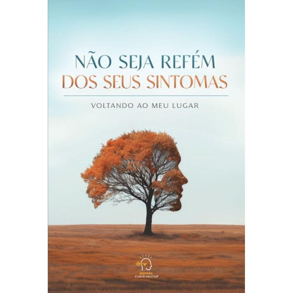 Não seja refém dos seus sintomas: voltando ao meu lugar