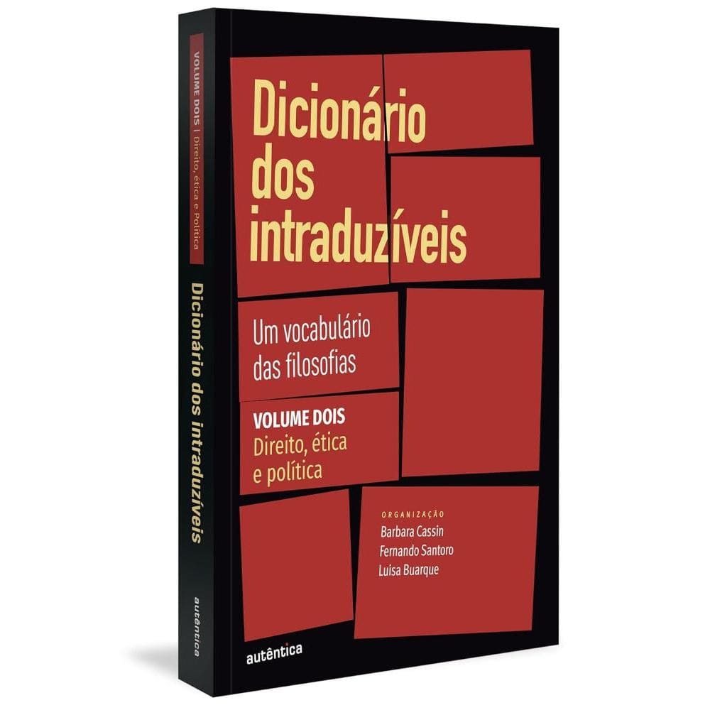 Dicionário dos intraduzíveis Vol. 2 (Direito, ética e política)(2310)