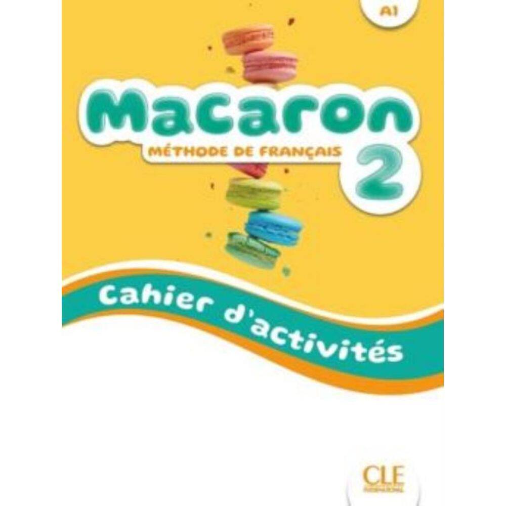 Macaron 2 (A1) - Cahier D Activites