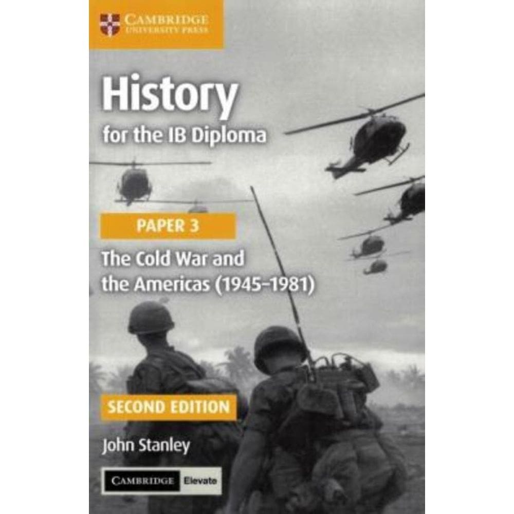 History For The Ib Diploma - Paper 3 - The Cold War And The Americas (1945 1981) With Digital Access