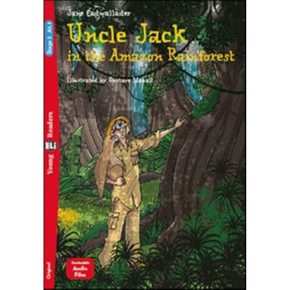 Uncle Jack In The Amazon Rainforest - Young Eli Readers A1.1 - Downloadable Multimedia