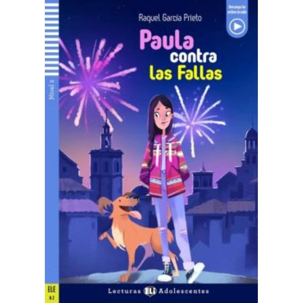 Paula Contra Las Fallas - Teen Eli Readers Spanish A2 - Downloadable Multimedia