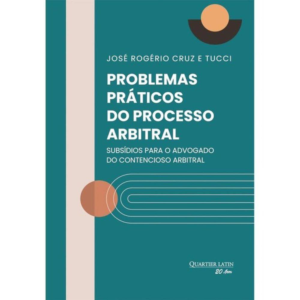 Problemas Práticos Do Processo Arbitral - 2024