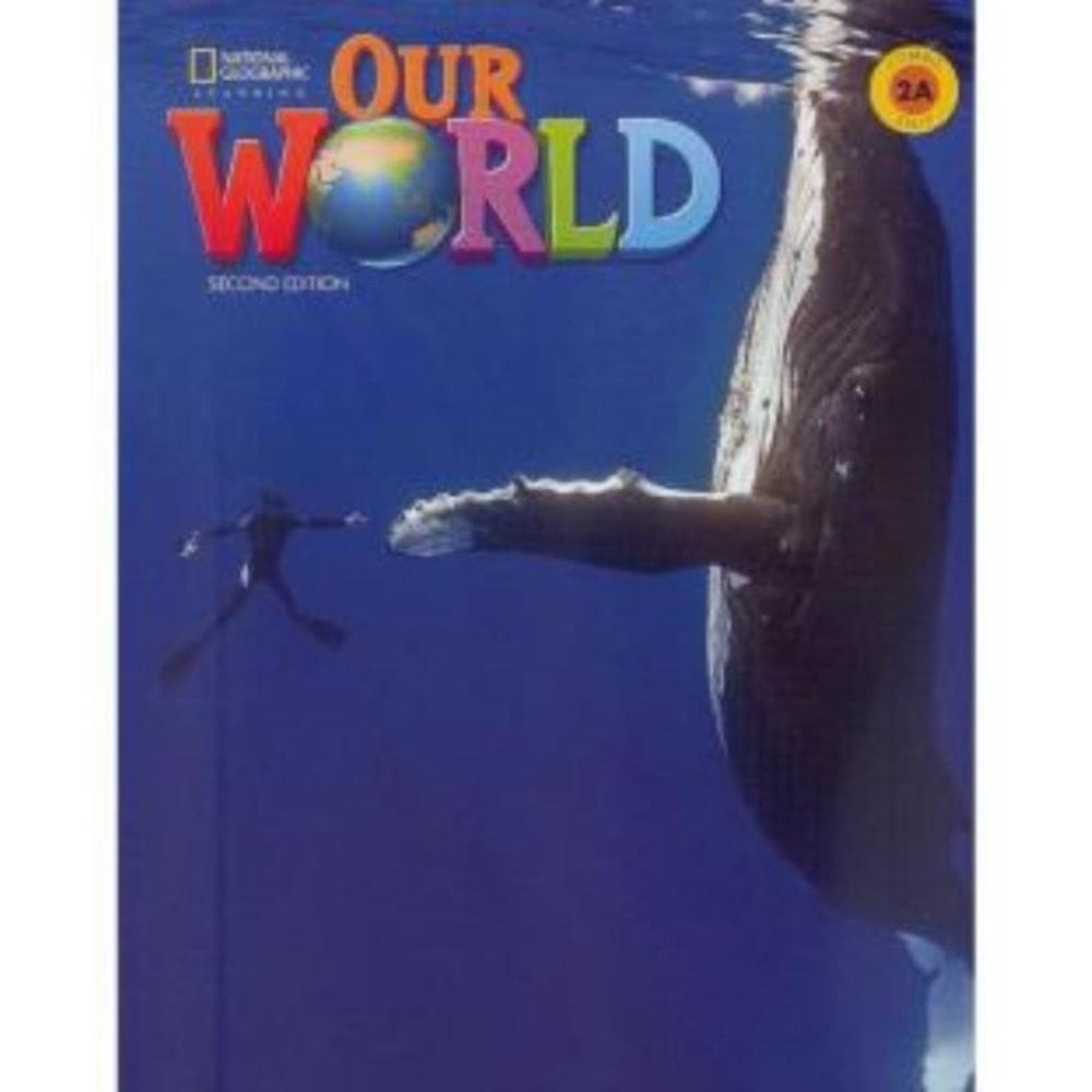 Our World 2A Combo Split With Online Practice - 2Nd Edition