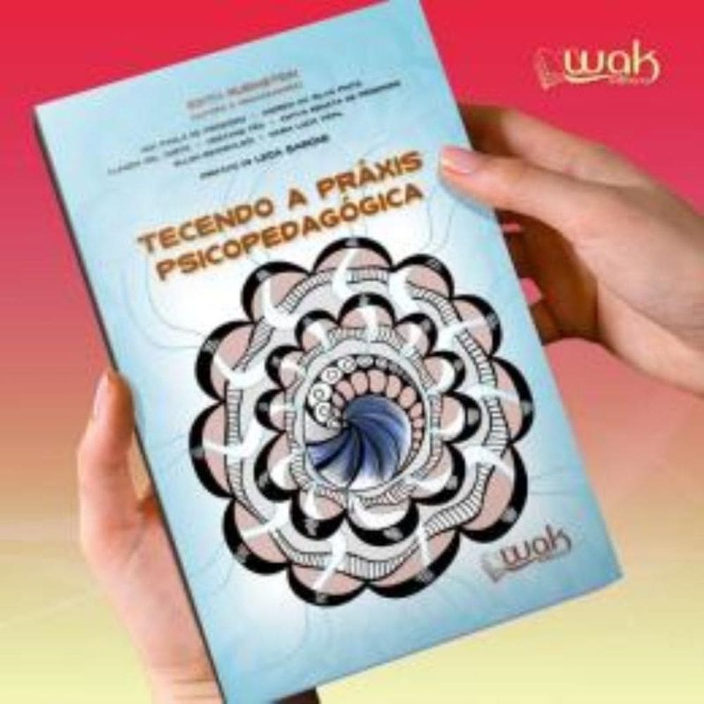 Tecendo A Praxis Psicopedagogica