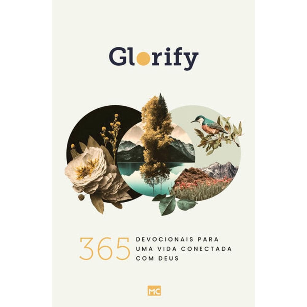 Glorify: 365 Devocionais para Uma Vida Conectada com Deus