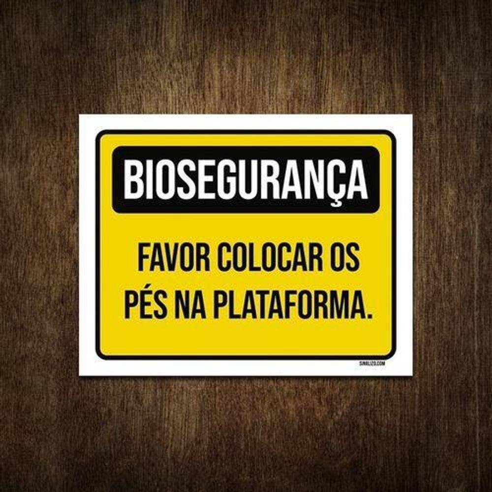 Placa Biossegurança - Favor Colocar Pés Na Plataforma 36X46