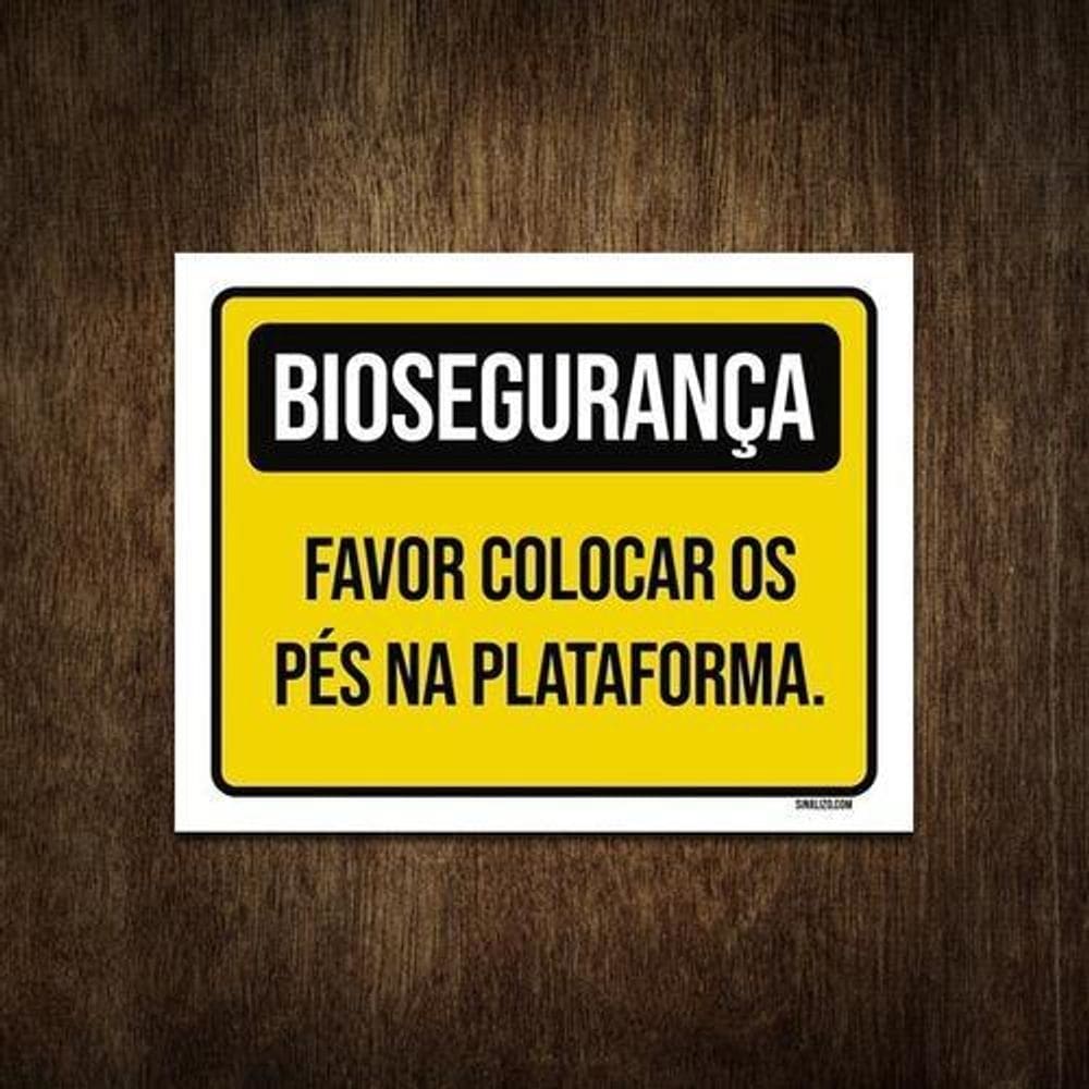 Placa Biossegurança - Favor Colocar Pés Na Plataforma 36X46