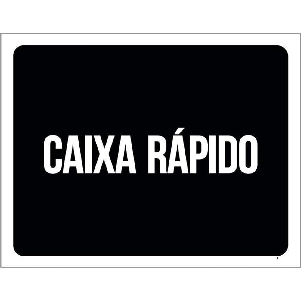 Placa Sinalização Ambiente Caixa Rápido 36X46