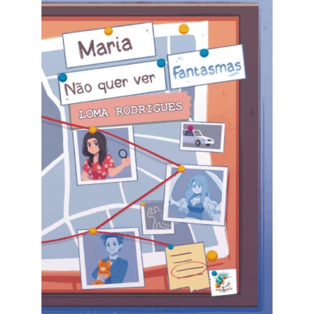 Maria não quer ver fantasmas