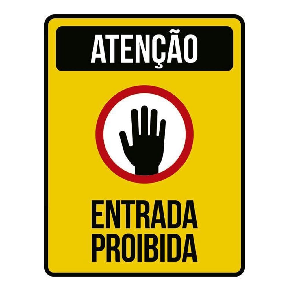 Placa Sinalização - Atenção Entrada Proibida Mão 36X46