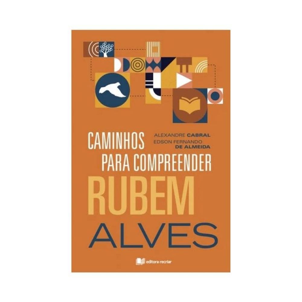 Caminhos Para Compreender Rubem Alves