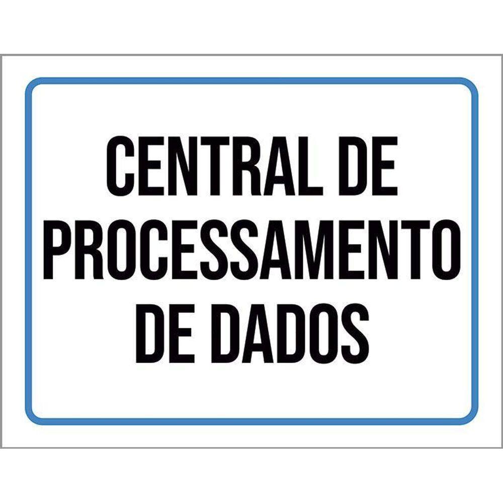 Placa Ambiente Sinalização Central Processamento Dados 36X46