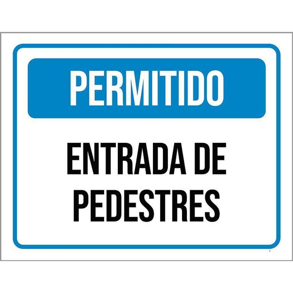 Placa Sinalização - Permitido Entrada Pedestres 36X46