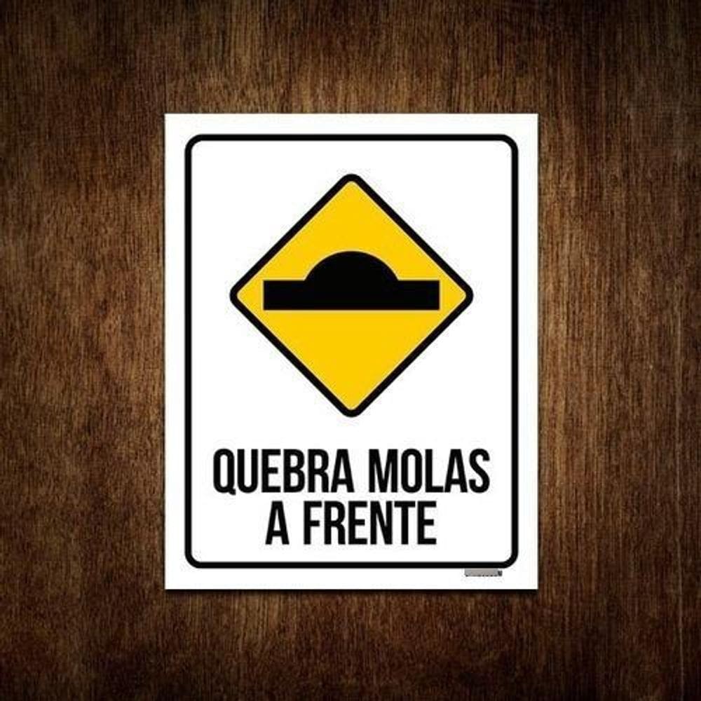Placa De Sinalização Quebra Molas A Frente 36X46
