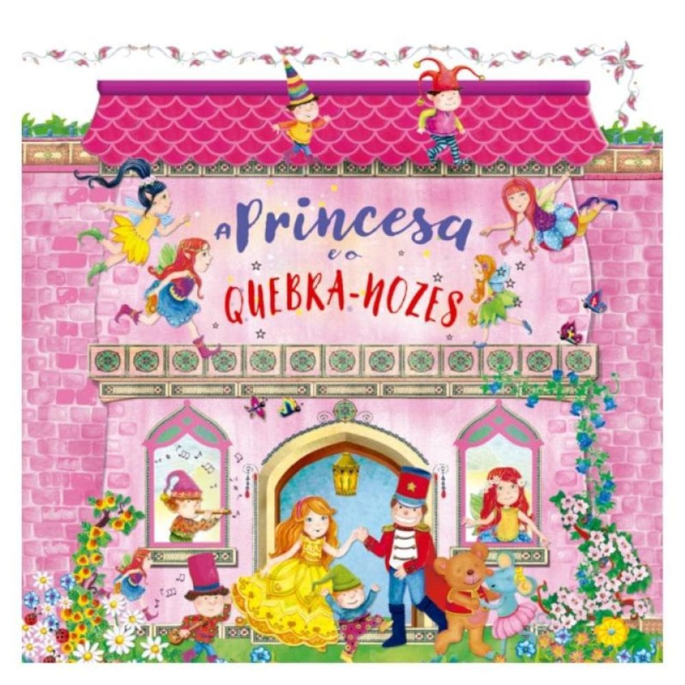 A Princesa E O Quebra-Nozes - Livro De História Pop-Up