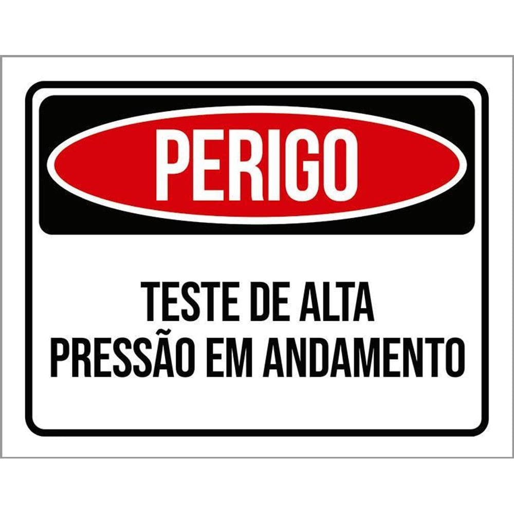 Placa Perigo Teste De Alta Pressão 36X46