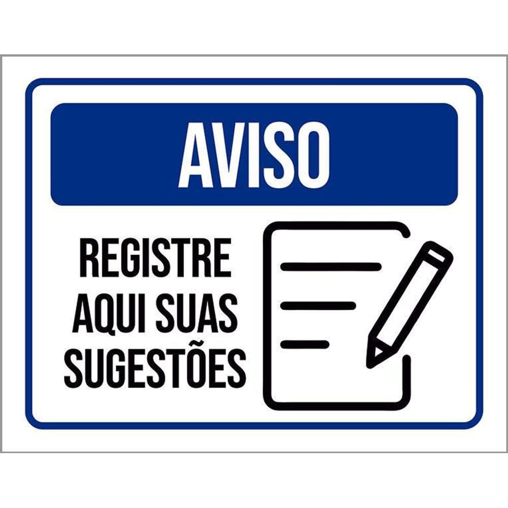 Placa Aviso Registre Aqui Suas Sugestões 36X46