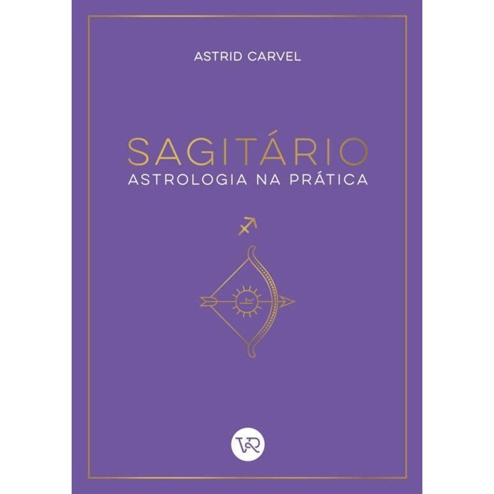 Sagitário Astrologia Na Prática
