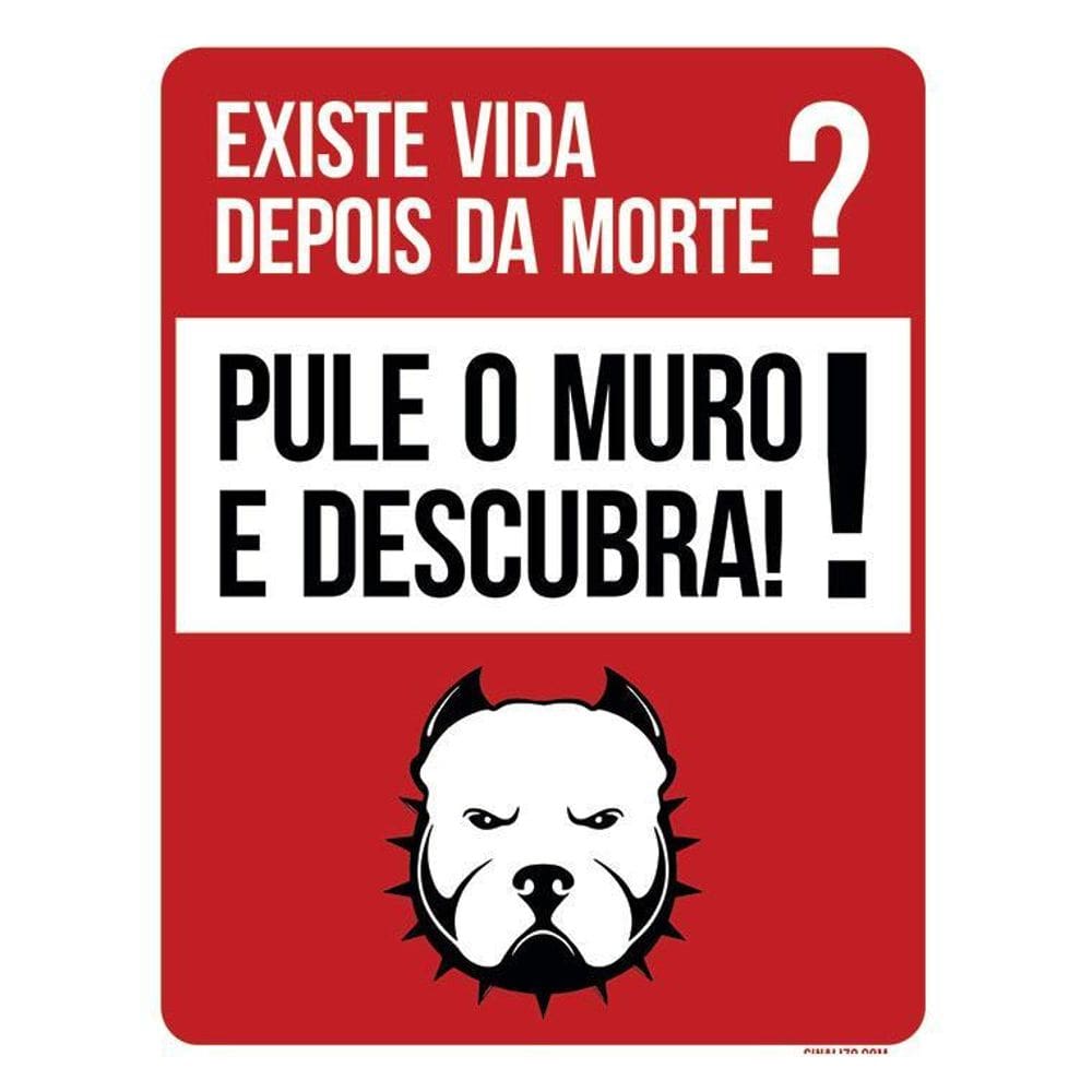 Placa Cão Bravo Existe Vida Após Morte Pule Muro 36X46