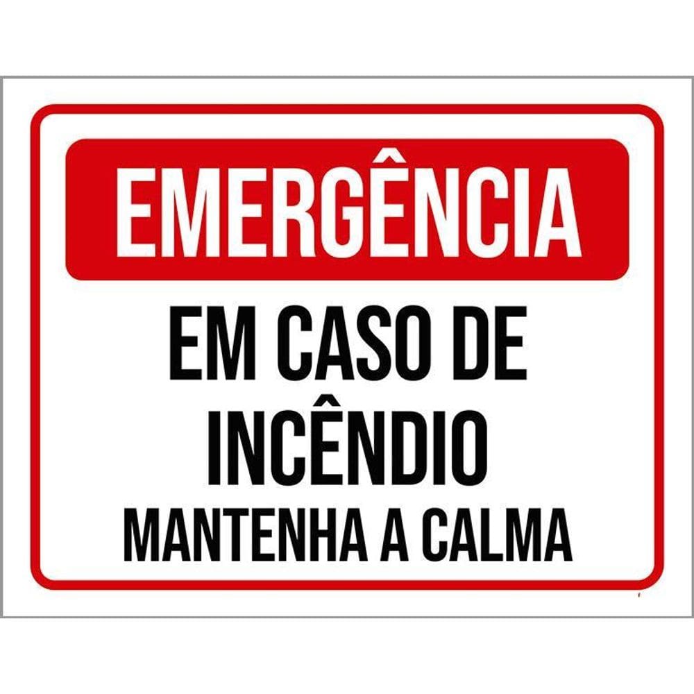 Kit 3 Placas Emergência Em Caso Incêndio Mantenha Calma