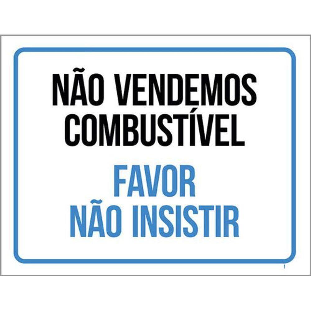 Kit 3 Placas Não Vendemos Combustível Favor Não Insistir