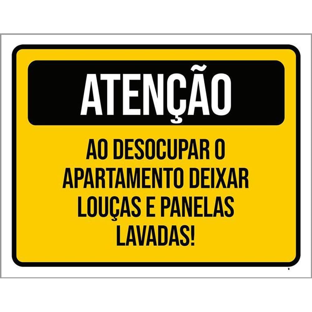 Kit 3 Placas Atenção Desocupar Apartamento Lave Louça