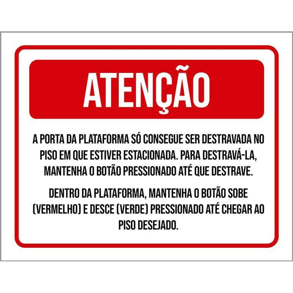 Placa Sinalização - Atenção Porta Plataforma 36X46